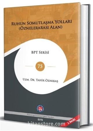 Ruhun Somutlaşma Yolları