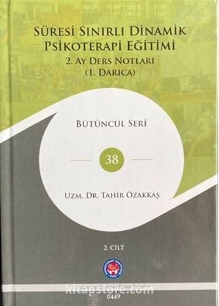 Süresi Sınırlı Dinamik Psikoterapi Eğitimi - 2. Ay Ders Notları