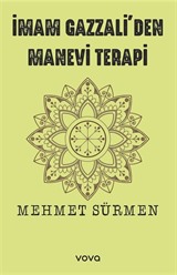 İmam Gazzali'den Manevi Terapi