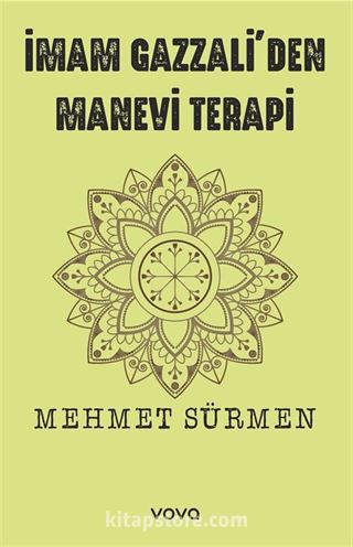 İmam Gazzali'den Manevi Terapi