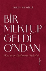 Bir Mektup Geldi O'ndan