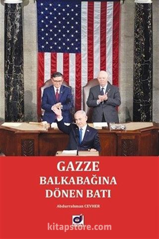 Gazze: Balkabağına Dönen Batı