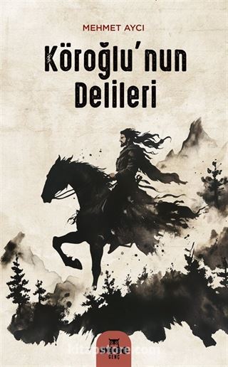 Köroğlu'nun Delileri