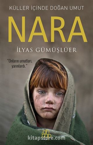 Küller İçinde Doğan Umut: Nara