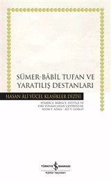 Sümer - Babil Tufan ve Yaratılış Destanları