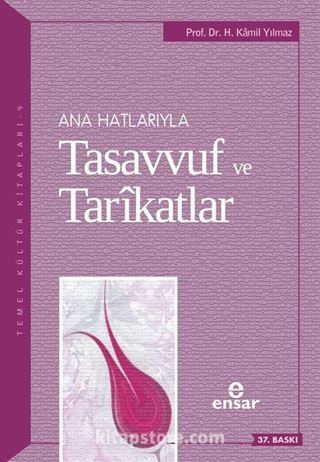 Ana Hatlarıyla Tasavvuf ve Tarikatlar