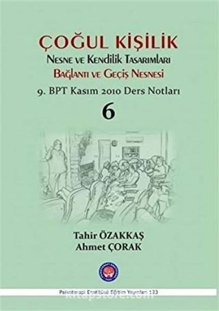 Çoğul Kişilik Nesne ve Kendilik Tasarımları Bağlantı ve Geçiş Nesnesi