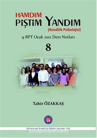 Hamdım Piştim Yandım (Kendilik Psikolojisi)