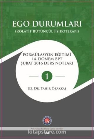 Ego Durumları (Rölatif Bütüncül Psikoterapi)