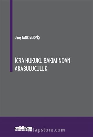 İcra Hukuku Bakımından Arabuluculuk