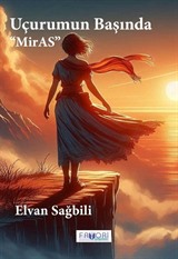 Uçurumun Başında ''MirAS''