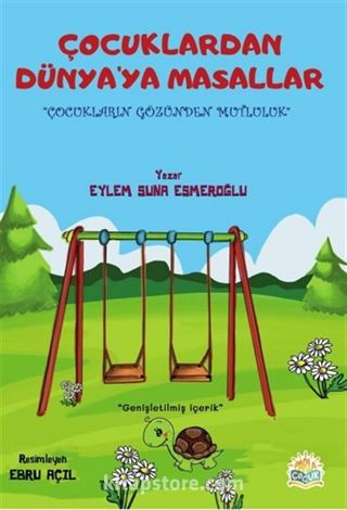 Çocuklardan Dünya'ya Masallar
