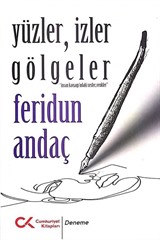 Yüzler, İzler Gölgeler