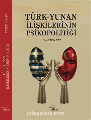 Türk Yunan İlişkilerinin Psikopolitiği