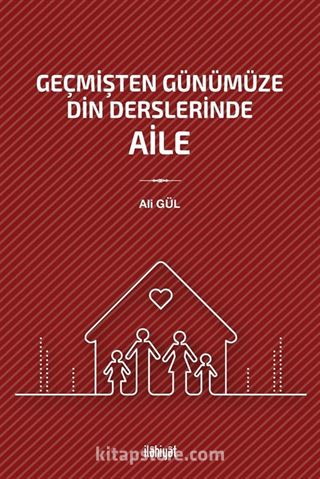 Geçmişten Günümüze Din Derslerinde Aile