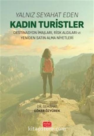 Yalnız Seyahat Eden Kadın Turistler