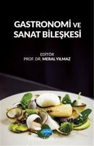 Gastronomi ve Sanat Bileşkesi