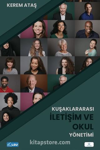 Kuşaklararası İletişim ve Okul Yönetimi