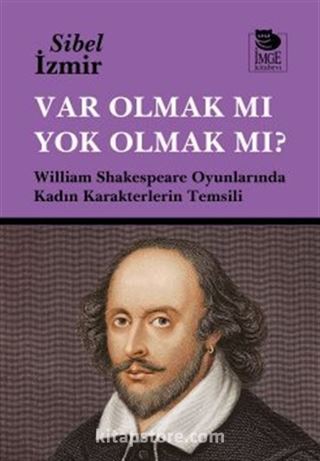 Var Olmak mı Yok Olmak mı?