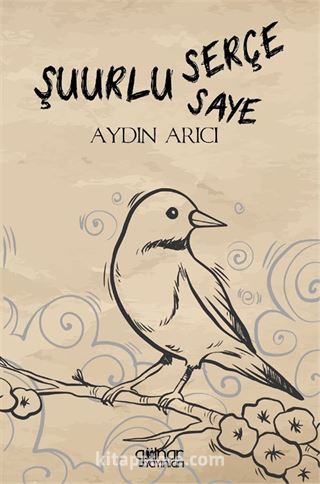 Şuurlu Serçe Şuurun Sayesi