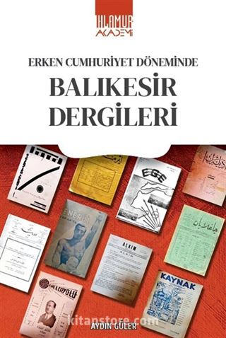 Erken Cumhuriyet Döneminde Balıkesir Dergileri