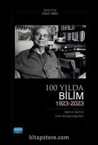 100 Yılda Bilim (1923-2023) - İkinci Cilt (1950-1980)