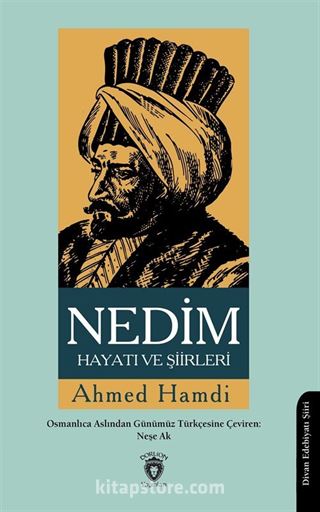 Nedim Hayatı ve Şiirleri