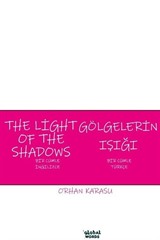 The Light Of The Shadows Gölgelerin Işığı
