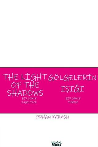 The Light Of The Shadows Gölgelerin Işığı