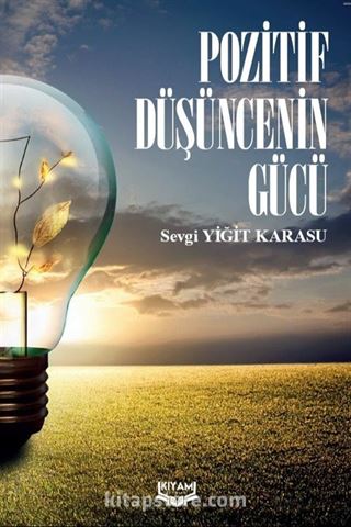 Pozitif Düşüncenin Gücü