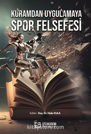 Kuramdan Uygulamaya Spor Felsefesi