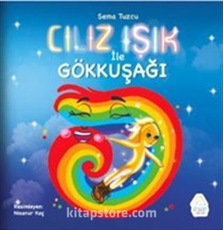 Cılız Işık İle Gökkuşağı