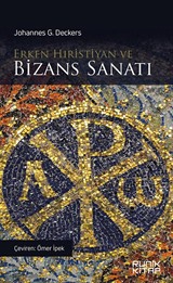 Erken Hıristiyan ve Bizans Sanatı