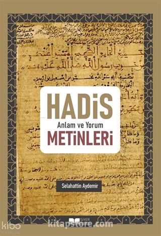 Hadis Anlam ve Yorum Metinleri
