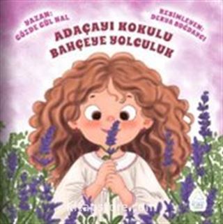 Adaçayı Kokulu Bahçeye Yolculuk