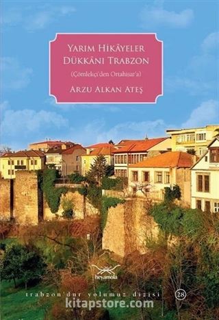 Yarım Hikayeler Dükkanı Trabzon