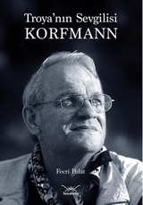 Troya'nın Sevgilisi Korfmann