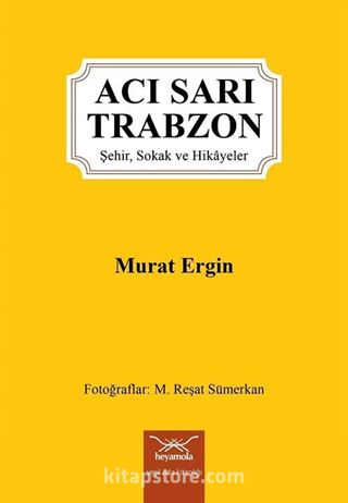 Acı Sarı Trabzon