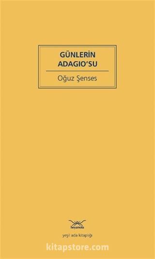 Günlerin Adagıo'su