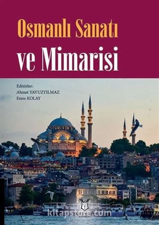 Osmanlı Sanatı ve Mimarisi