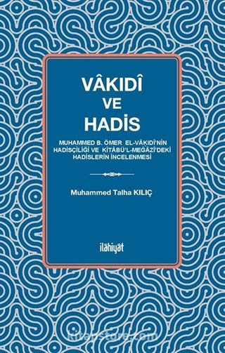 Vakıdî ve Hadis