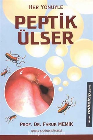 Her Yönüyle Peptik Ülser