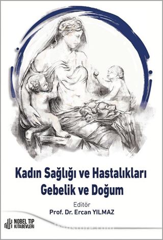 Kadın Sağlığı ve Hastalıkları-Gebelik ve Doğum