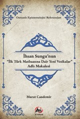 İhsan Sungu'nun 'İlk Türk Matbaasına Dair Yeni Vesikalar' Adlı Makalesi