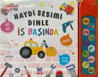 Haydi Sesi Dinle - İş Başında