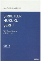 Şirketler Hukuku Şerhi Türk Ticaret Kanunu Md. 124  644, 4 Cilt