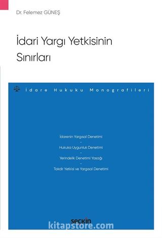 İdari Yargı Yetkisinin Sınırları