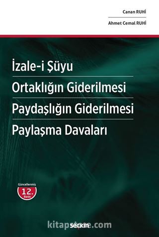 İzalei Şüyu  Ortaklığın Giderilmesi  Paydaşlığın Giderilmesi  Paylaşma Davaları