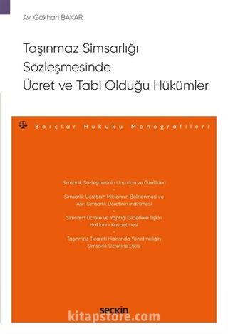 Taşınmaz Simsarlığı Sözleşmesinde Ücret ve Tabi Olduğu Hükümler