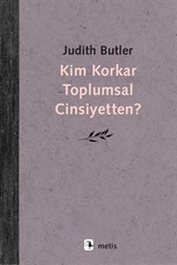 Kim Korkar Toplumsal Cinsiyetten?